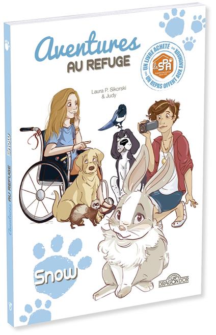 S.P.A. - Aventures au refuge - Snow - Laura P. Sikorski,Judy - ebook