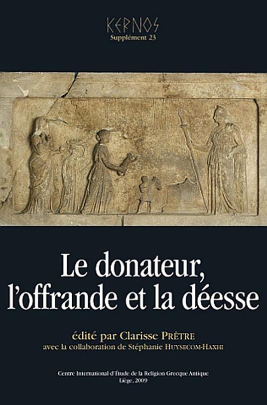 Le donateur, l’offrande et la déesse