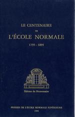 Le Centenaire de l’École normale (1795-1895)