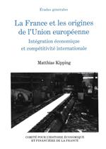 La France et les origines de l'Union européenne