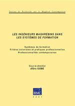 Les ingénieurs maghrébins dans les systèmes de formation