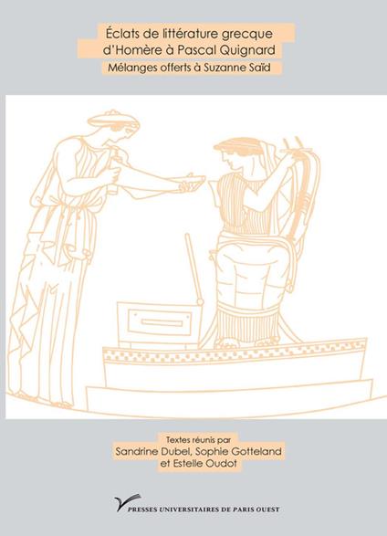 Éclats de littérature grecque d’Homère à Pascal Quignard
