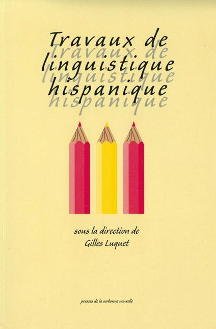 Travaux de linguistique hispanique