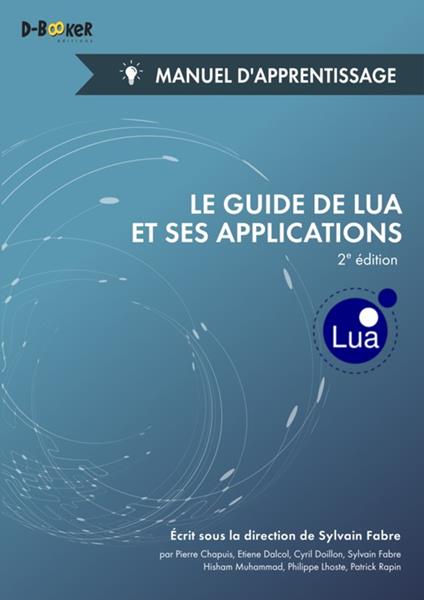 Le guide de Lua et ses applications - Manuel d'apprentissage (2e édition)