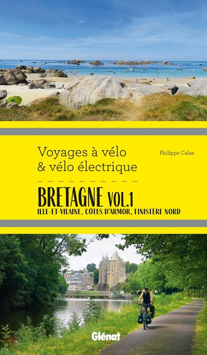 Bretagne Vol.1 Voyages à vélo et vélo électrique