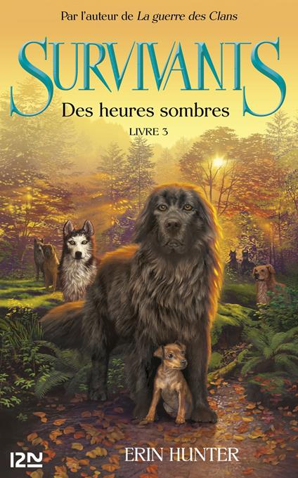 Survivants - tome 3 Des heures sombres - Erin Hunter,Frédérique FRAISSE - ebook