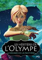 Les héritières de l'Olympe - tome 2 L'oeil de la penthère