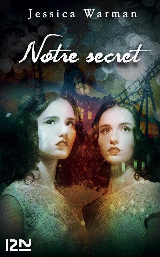 Notre secret - Jessica Warman,Isabelle TROIN - ebook