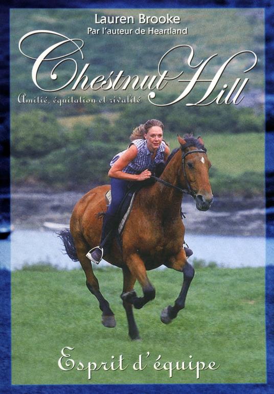 Chestnut Hill - numéro 5 Esprit d'équipe - Lauren Brooke,Christine BOUCHAREINE - ebook