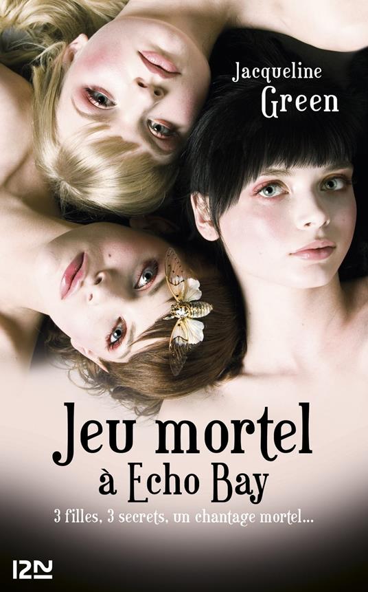 Jeu Mortel à Echo Bay - Jacqueline Green,Isabelle TROIN - ebook