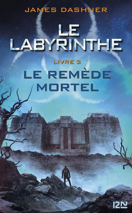 L'épreuve - tome 3 Le Remède mortel - James Dashner,Guillaume FOURNIER - ebook