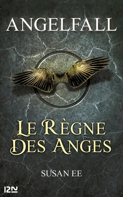 Angelfall - tome 2 Le règne des anges - Susan Ee,Alexandra MAILLARD - ebook