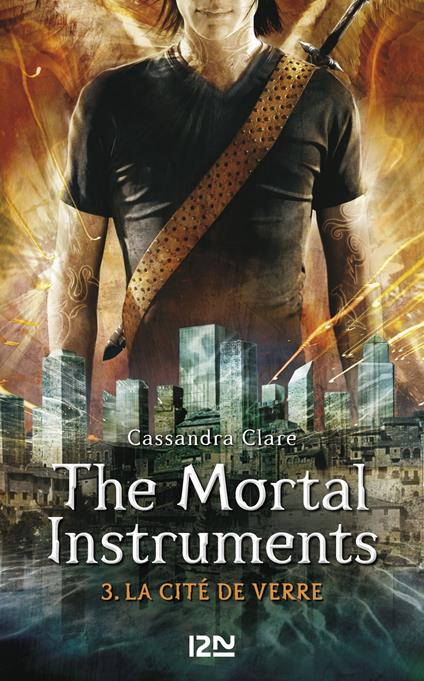 The Mortal Instruments - tome 3 La cité de verre - Cassandra Clare,Julie LAFON - ebook