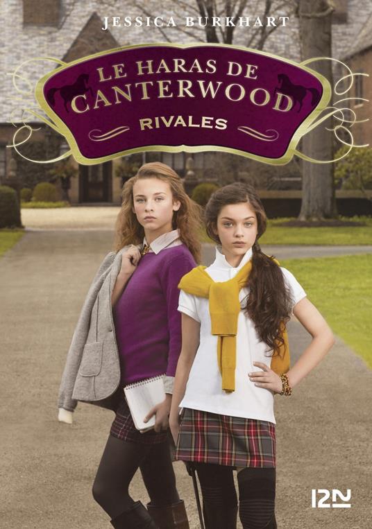 Le haras de Canterwood - tome 5 Rivales - Jessica Burkhart,Christine BOUCHAREINE - ebook