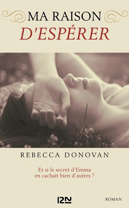 Ma raison d'espérer - tome 2 - Rebecca Donovan,Catherine NABOKOV - ebook