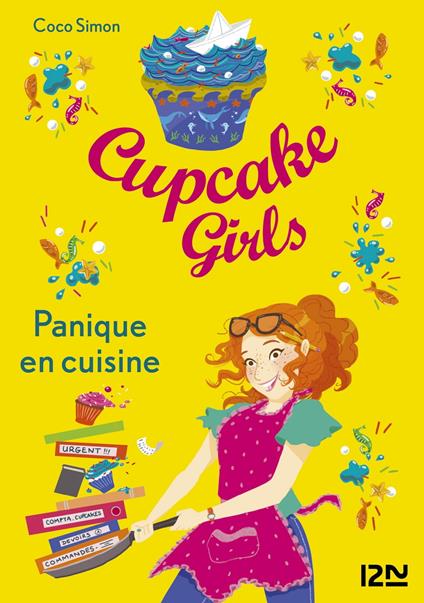 Cupcake Girls - tome 8 Panique en cuisine - Coco Simon,Christine BOUCHAREINE - ebook
