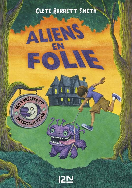 Aliens en folie (Aliens en vacances tome 2) - Clète Barret Smith,Christian Slade,Sophie Dieuaide - ebook