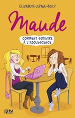 Maude - tome 1 Comment survivre à l'adolescence