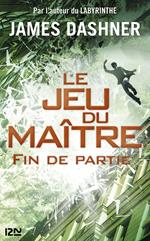 Le jeu du maître - tome 3 Fin de partie