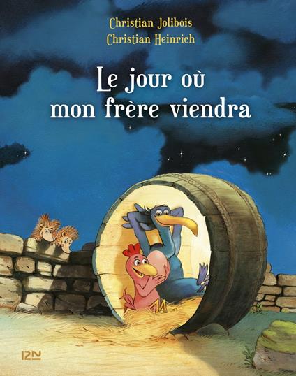 Les P'tites Poules - Le jour où mon frère viendra - Christian Jolibois,Christian Heinrich - ebook