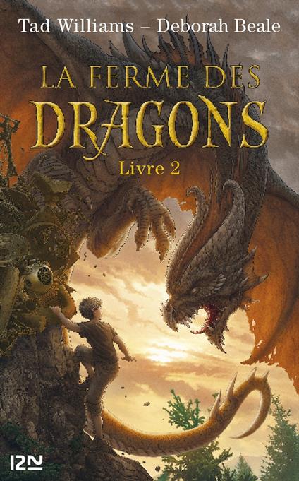 La ferme des dragons - tome 2 Les secrets de la Ferme Ordinaire - Deborah Beale,Tad Williams,Emmanuel CHASTELLIÈRE - ebook