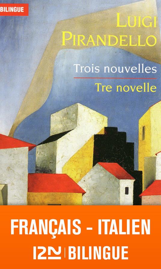 Trois nouvelles / Tre novelle - Bilingue