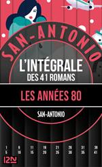 San-Antonio Les années 80 - l'intégrale