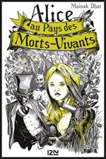 Alice au Pays des Morts-Vivants - tome 1