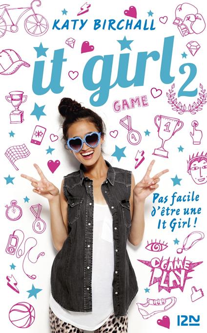 It girl - tome 2 L'âge ingrat - Katy Birchall,Juliette LÊ - ebook