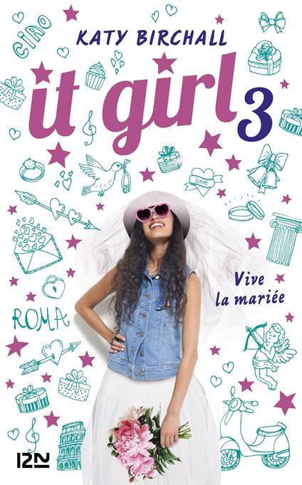 It girl - tome 3 Vive la mariée - Katy Birchall,Juliette LÊ - ebook