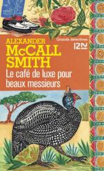 Le café de luxe pour beaux messieurs