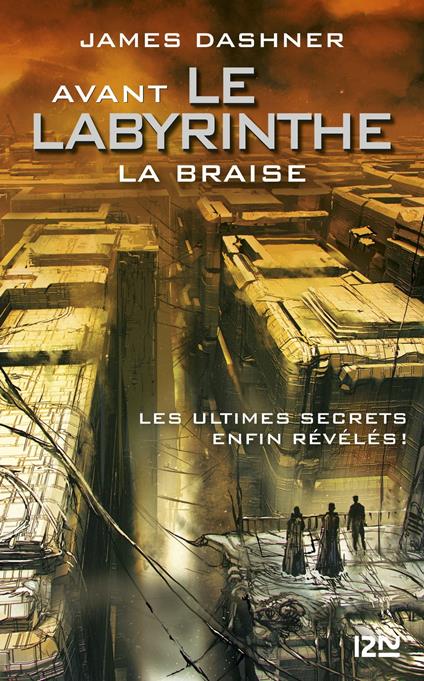 Avant Le labyrinthe - tome 5 La braise (prequel à l'epreuve) - James Dashner,Guillaume FOURNIER - ebook