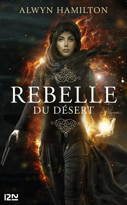 Rebelle du désert - tome 1 - Alwyn Hamilton,Hélène ZYLBERAIT - ebook