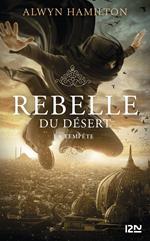 Rebelle du désert - tome 3 La tempête