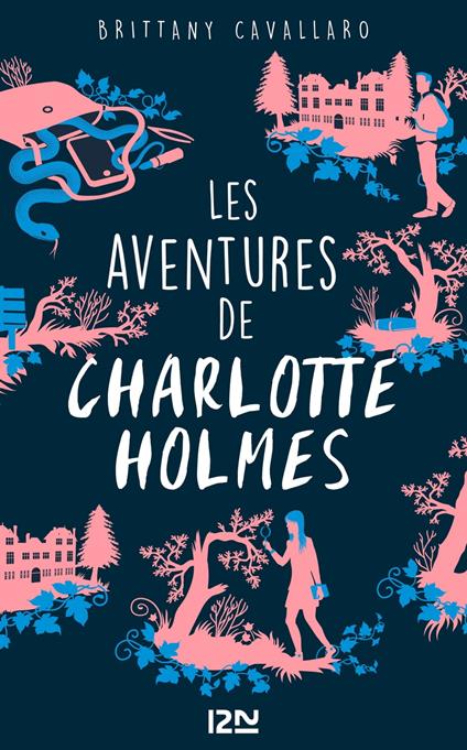 Les aventures de Charlotte Holmes - tome 1 - Brittany Cavallaro,Isabelle CHAPMAN - ebook