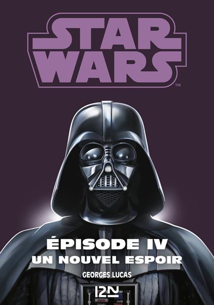Star Wars - Episode IV : Un nouvel espoir