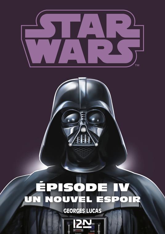 Star Wars - Episode IV : Un nouvel espoir