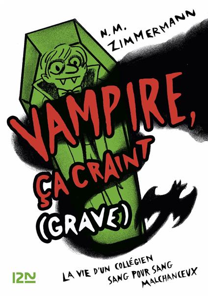 Vampire, ça craint (grave) - Tome 01 - N. M. Zimmermann - ebook