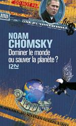 Dominer le monde ou sauver la planète ?