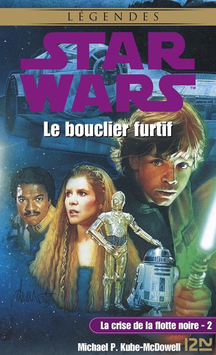 Star Wars - La Crise de la flotte noire Tome 2 : Le Bouclier furtif