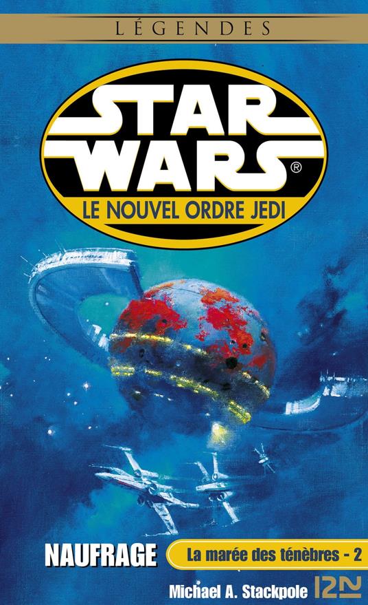 Star Wars - La Marée des ténèbres Tome 2 : Naufrage