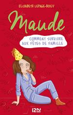 Maude - tome 3 Comment survivre aux fêtes de famille
