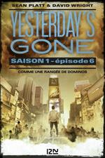 Yesterday's gone - Saison 1 - épisode 6