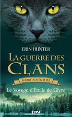 La guerre des Clans novella - tome 1 Le voyage d'étoile de Givre