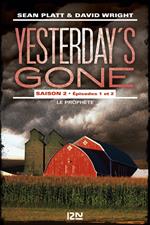 Yesterday's gone - saison 2 - épisodes 1 & 2