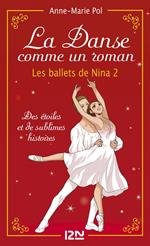 La danse comme un roman - Les ballets de Nina 2 (hors série)