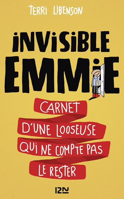 Invisible Emmie - Carnet d'une looseuse qui ne compte pas le rester - Terri Libenson - ebook