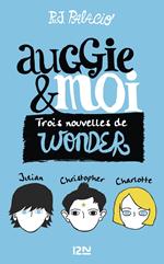 Auggie & moi - Trois nouvelles wonder