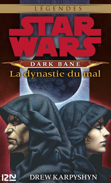 Star Wars - Dark Bane Tome 3 : La Dynastie du mal