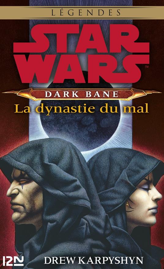 Star Wars - Dark Bane Tome 3 : La Dynastie du mal